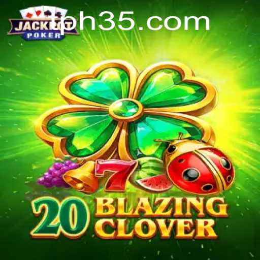 Unveiling 20BlazingClover: A Thrilling Journey into Interactive Gaming